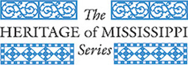 The Heritage of Mississippi Series