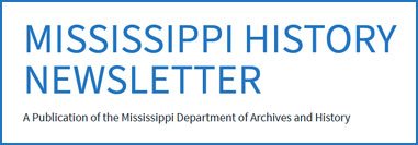 Mississippi History Newsletter